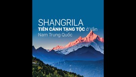Shangrila - Tiên cảnh Tạng tộc ở Vân Nam Trung Quốc