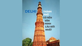 DELHI - Thành phố có nền văn minh lâu đời nhất