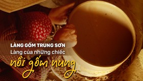 Làng gốm Trung Sơn - Làng của những chiếc nồi gốm nung