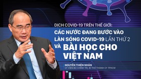 Dịch Covid-19 trên thế giới: Các nước đang bước vào làn sóng Covid-19 lần thứ 2 và bài học cho Việt Nam