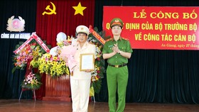 Bổ nhiệm Giám đốc Công an tỉnh An Giang