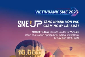 VietinBank tung gói SME UP 10.000 tỷ đồng ưu đãi lãi suất