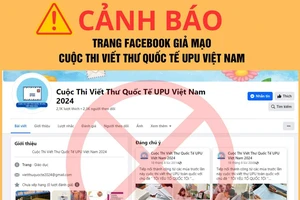 Cảnh báo Fanpage giả mạo cuộc thi Viết thư quốc tế UPU tại Việt Nam