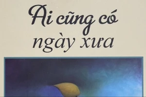 Ai cũng có ngày xưa