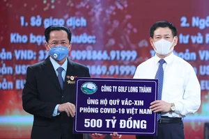 Ông Lê Văn Kiểm Chủ tịch Golf Long Thành ủng hộ 500 tỷ đồng vào Quỹ vaccine phòng chống dịch Covid-19 ​