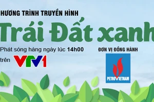 Tập đoàn Dầu khí Việt Nam đồng hành cùng chương trình “Trái đất xanh”