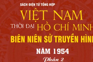 Nhiều tư liệu quý trong 90 tập sách Việt Nam thời đại Hồ Chí Minh - Biên niên sử truyền hình