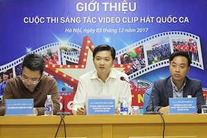  Trung ương Hội Sinh viên Việt Nam phát động sinh viên sáng tác video clip “Tự hào Tổ quốc Việt Nam”