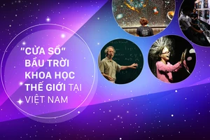 “Cửa sổ” bầu trời khoa học thế giới tại Việt Nam