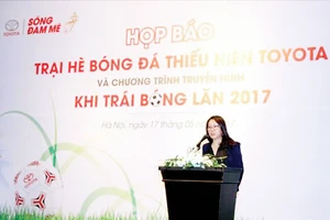 Phó Tổng Giám đốc TMV Đỗ Thu Hoàng cho biết Trại hè bóng đá thiếu niên Toyota 2017 có nhiều điểm đổi mới