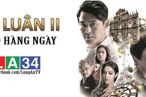 “Cự luân 2” - phim TVB giờ vàng trên kênh LA34 - Đài PT&TH Long An