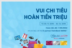 Vui chi tiêu - Hoàn tiền triệu với thẻ E-Partner VietinBank NAPAS