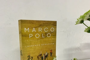 Theo chân Marco Polo từ Venice tới Thượng Đô