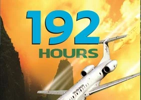 “192 Hours”- Ký ức về chuyến bay định mệnh tại núi Ô Kha