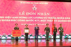 Tiểu đoàn Đặc công nước 471, Mặt trận 44 Quảng Đà đón nhận danh hiệu Anh hùng Lực lượng vũ trang nhân dân