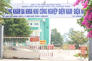 Phòng khám Đa khoa KCN Điện Nam- Điện Ngọc là nơi chữa trị cho các ca mắc Covid-19 của tỉnh Quảng Nam