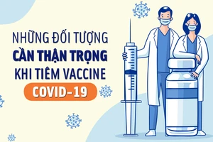 Những đối tượng cần thận trọng khi tiêm vaccine Covid-19