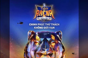 Đấu trường Bản lĩnh Tiger Arena lần đầu ra mắt ở Việt Nam 