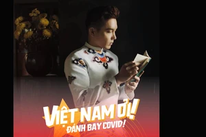 Ra mắt phiên bản chống Covid-19 từ ca khúc “Việt Nam ơi” 