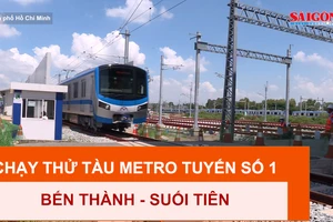 Chạy thử tàu metro tuyến số 1 Bến Thành - Suối Tiên