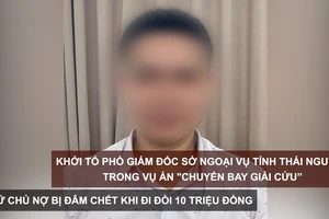 Tin nóng: Khởi tố Phó Giám đốc Sở Ngoại vụ tỉnh Thái Nguyên trong vụ án "chuyến bay giải cứu”; Nữ chủ nợ bị đâm chết khi đi đòi 10 triệu đồng