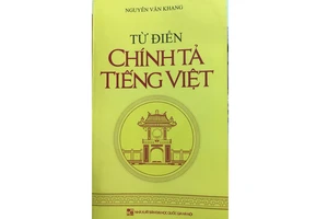 Dừng phát hành từ điển chính tả tiếng Việt sai... 160 lỗi chính tả