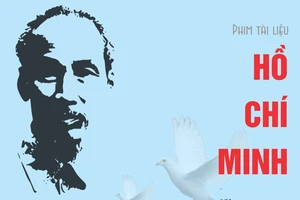 Phát sóng phim tài liệu “Hồ Chí Minh - Hành trình kiến tạo văn hóa hòa bình“