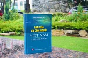 “Văn hóa và con người Việt Nam thời hội nhập ” - cách tiếp cận đa chiều về văn hóa