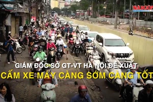 Giám đốc Sở GT-VT Hà Nội đề xuất “cấm xe máy càng sớm càng tốt“