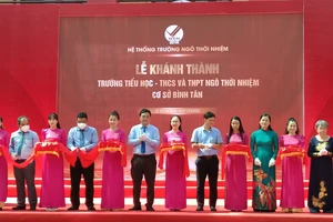 Khánh thành Trường Tiểu học - THCS - THPT Ngô Thời Nhiệm tại quận Bình Tân