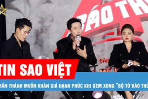 Tin sao Việt: Trấn Thành: “Khán giả Việt Nam rất yêu văn nghệ, thích xem phim”; Trang Pháp, Jun Phạm, Hoàng Dũng, Thể Thiên đồng loạt tung ca khúc mới