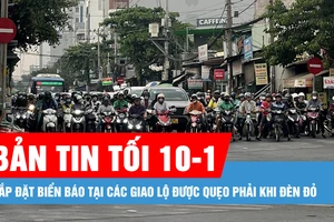 Bản tin tối 10-1: Lắp đặt biển báo tại các giao lộ được quẹo phải khi đèn đỏ