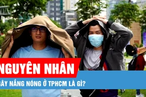 Podcast bản tin tối 13-3: Nguyên nhân gây nắng nóng ở TPHCM là gì?