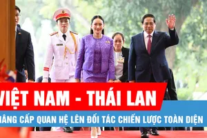 Podcast bản tin tối 16-5: Việt Nam - Thái Lan nâng cấp quan hệ lên Đối tác Chiến lược toàn diện