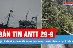 Bản tin ANTT 29-9: Sạt lở đất đá, cây đổ chắn ngang Quốc lộ 8A; 19 ngư dân gặp sự cố trên biển