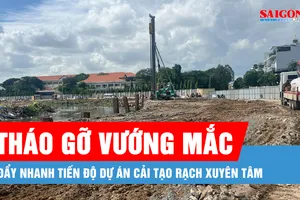 Đẩy nhanh tiến độ dự án cải tạo rạch Xuyên Tâm