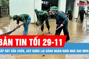 Bản tin tối 29-11: Gấp rút sửa chữa, xây dựng lại hàng ngàn ngôi nhà sau mưa lũ