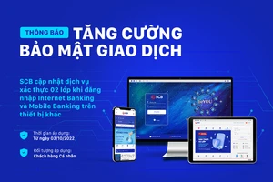 SCB tăng cường bảo mật khi đăng nhập ngân hàng điện tử trên thiết bị khác