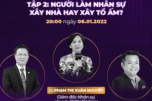 Người làm Nhân sự: Xây nhà hay xây tổ ấm?