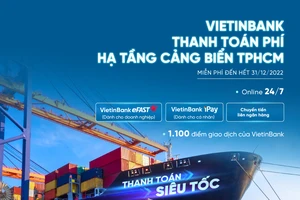 VietinBank tiên phong triển khai thu phí hạ tầng cảng biển tại TPHCM