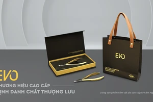 Kềm Nghĩa giới thiệu dòng sản phẩm cao cấp EVO