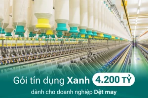 BIDV dành 4.200 tỷ đồng tín dụng xanh cho doanh nghiệp dệt may