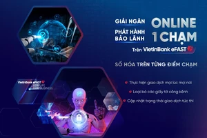 VietinBank giải ngân và phát hành bảo lãnh online “một chạm” trên VietinBank eFAST