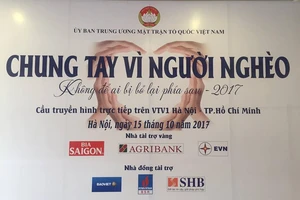 Cầu truyền hình trực tiếp “Chung tay vì người nghèo” 