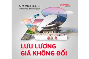 Viettel nhân đôi data khi đi Hàn Quốc, Trung Quốc với mức giá không đổi