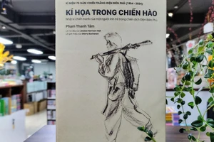 "Kí họa trong chiến hào" - tư liệu hiếm còn sót lại từ chiến trường Điện Biên