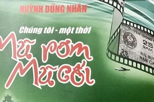 Dư âm "Chúng tôi - một thời mũ rơm mũ cối"