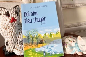 Vài cảm nhận về tập bút ký “Đời như tiểu thuyết”