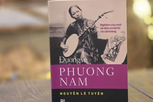 "Đường về phương Nam" dẫn lối tìm hiểu nghệ thuật đờn ca tài tử và cải lương 