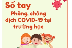 Ban hành sổ tay “Hướng dẫn phòng chống dịch Covid-19 tại trường học“